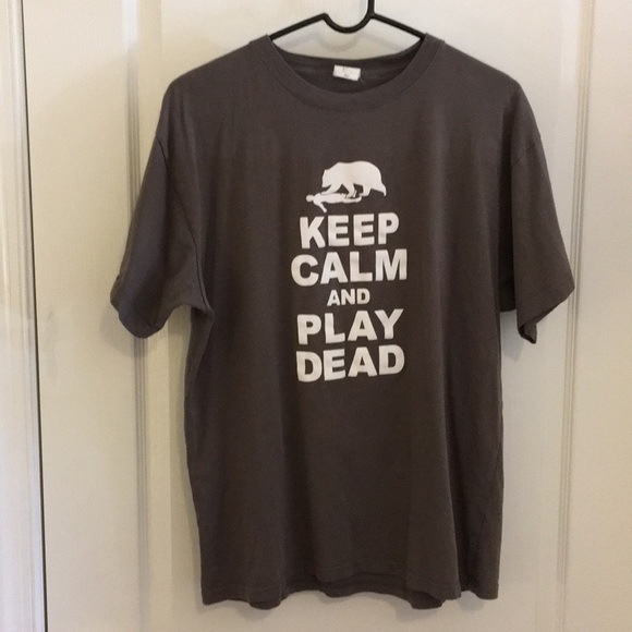 Other - Keep Calm and Play Dead -Large/Tall